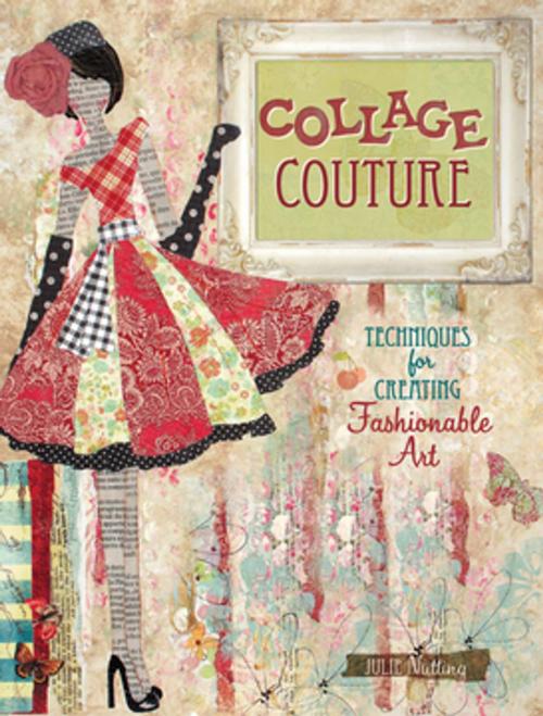 Cover of the book Collage Couture by Julie Nutting, F+W Media