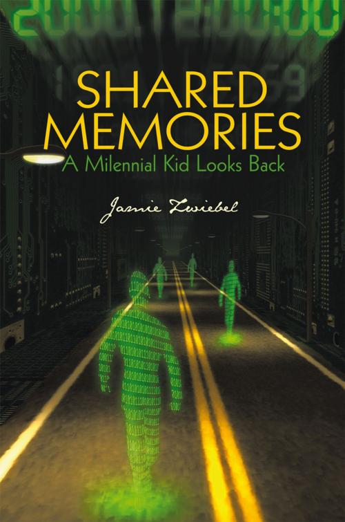 Cover of the book Shared Memories by Jamie Zwiebel, iUniverse