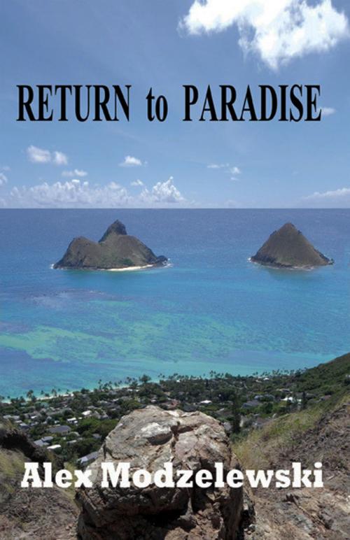 Cover of the book Return to Paradise by Alex Modzelewski, Alex Modzelewski