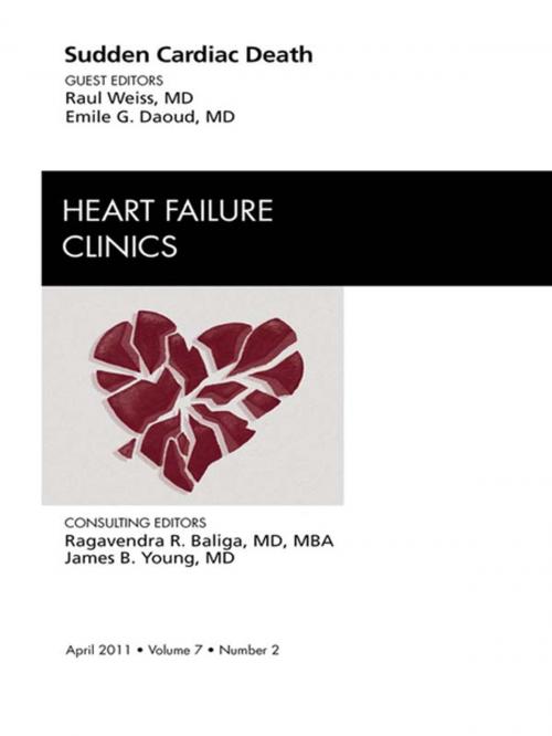 Cover of the book Sudden Cardiac Death, An Issue of Heart Failure Clinics - E-Book by Raul Weiss, MD, Emile Daoud, MD, FHRS, FACC, Elsevier Health Sciences