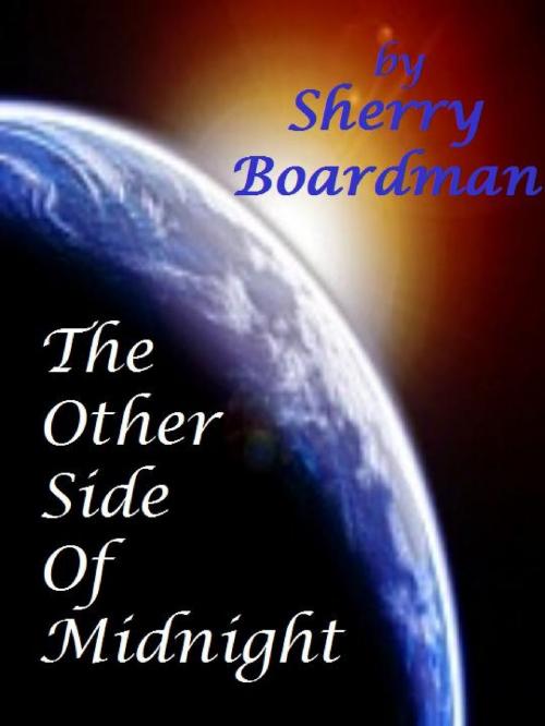 Cover of the book The Other Side of Midnight by Sherry Boardman, Sherry Boardman