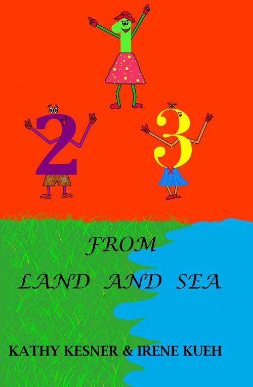 Cover of the book 123 From Land And Sea by Irene Kueh, Irene Kueh