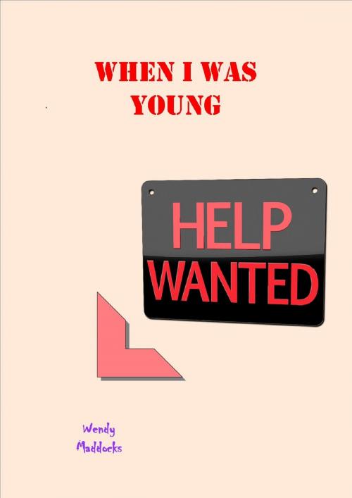 Cover of the book When I Was Young by Wendy Maddocks, Wendy Maddocks