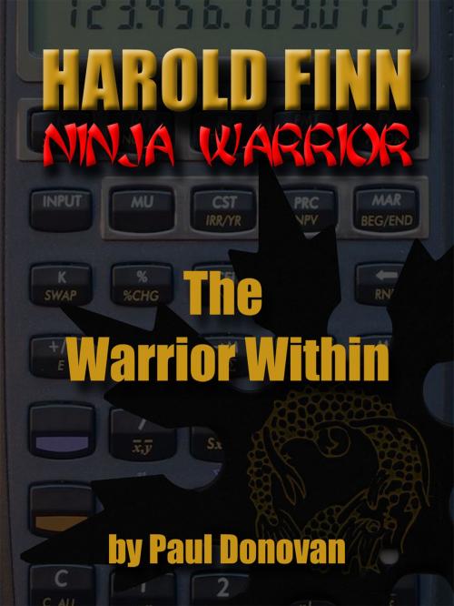 Cover of the book Harold Finn: Ninja Warrior "The Warrior Within" by Paul Donovan, Paul Donovan