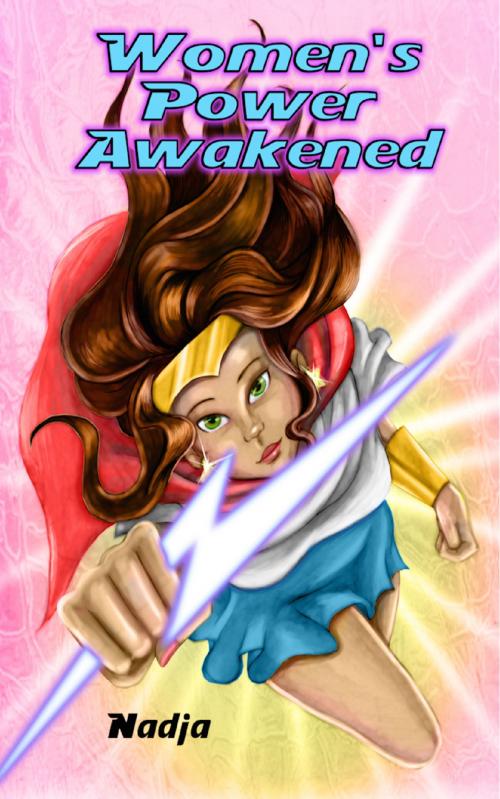 Cover of the book Women's Power Awakened by Nadja, Nadja