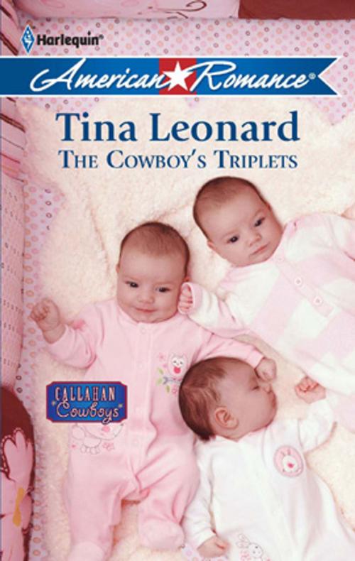 Cover of the book The Cowboy's Triplets by Tina Leonard, Harlequin