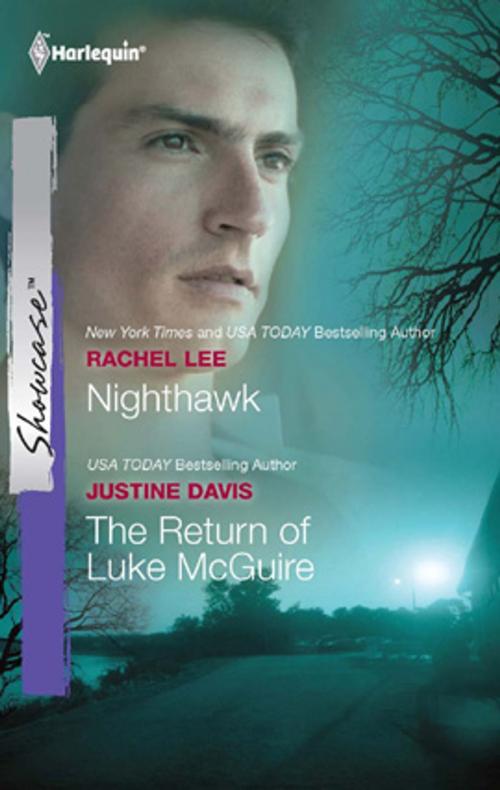 Cover of the book Nighthawk & The Return of Luke McGuire by Rachel Lee, Justine Davis, Harlequin