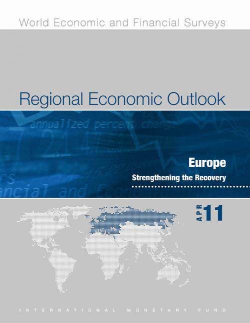 Cover of the book Regional Economic Outlook: Europe, April 2011 by International Monetary Fund. European Dept., INTERNATIONAL MONETARY FUND