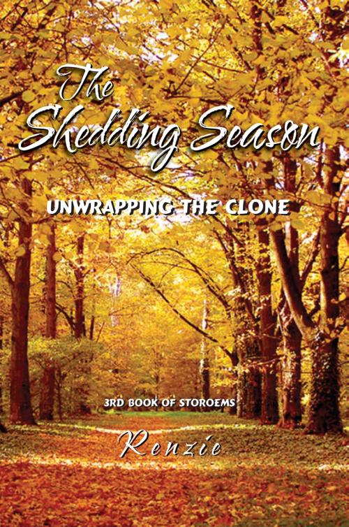 Cover of the book The Shedding Season by Renzie, Xlibris US