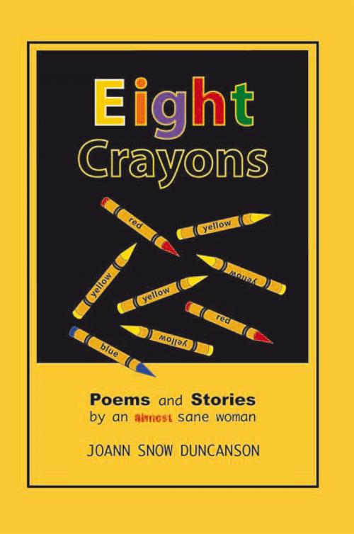 Cover of the book Eight Crayons by Joann Snow Duncanson, Xlibris US