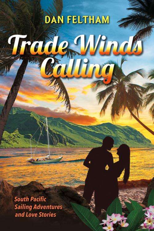 Cover of the book Trade Winds Calling by Dan Feltham, BookBaby