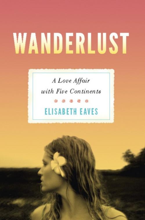 Cover of the book Wanderlust by Elisabeth Eaves, Basic Books