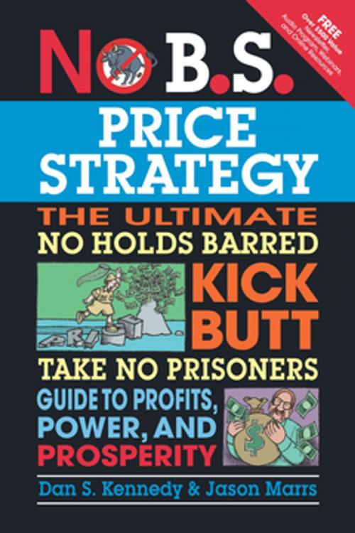 Cover of the book No B.S. Price Strategy by Dan S. Kennedy, Entrepreneur Press