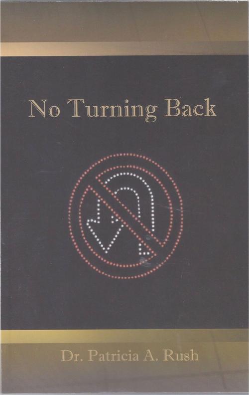 Cover of the book No Turning Back by Patricia, BookBaby