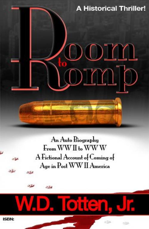Cover of the book Room to Romp by W.D. Totten, Jr., BookBaby