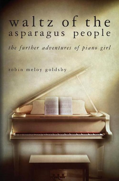 Cover of the book Waltz of the Asparagus People by Robin Meloy Goldsby, BookBaby