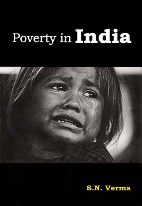 Cover of the book Poverty in India by S. N. Verma, D.P.S. Publishing House