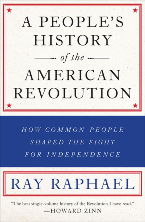 Cover of the book A People's History of the American Revolution by Ray Raphael, The New Press