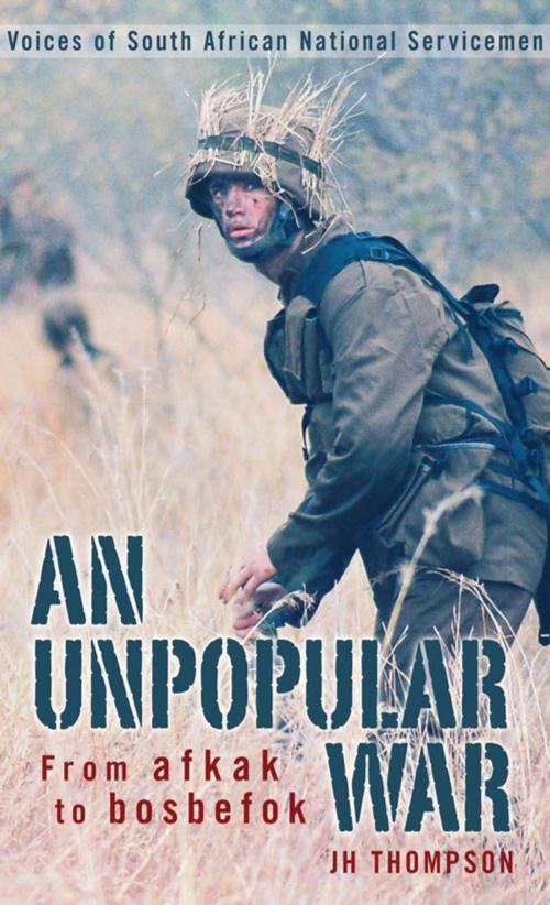 Cover of the book An Unpopular War by JH Thompson, Random House Struik