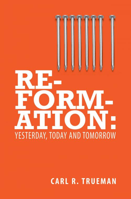 Cover of the book Reformation by Trueman, Carl, Christian Focus Publications