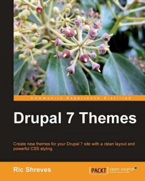 Cover of the book Drupal 7 Themes by Ric Shreves, Packt Publishing