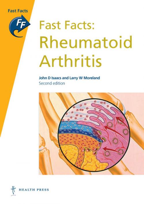 Cover of the book Fast Facts: Rheumatoid Arthritis by John D Isaacs, LarryW Moreland, Health Press Limited