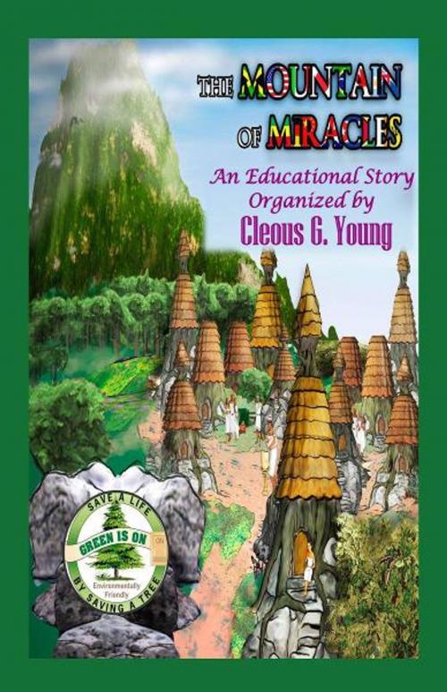 Cover of the book The Mountain of Miracles by Cleous G. Young, Cleous G. Young