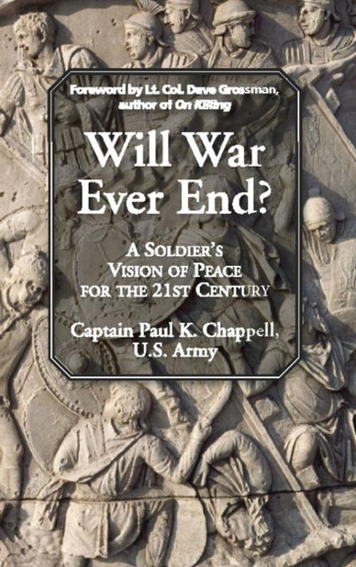 Cover of the book Will War Ever End? by Paul K. Chappell, Easton Studio Press, LLC