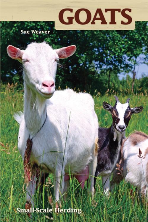 Cover of the book Goats by Sue Weaver, CompanionHouse Books