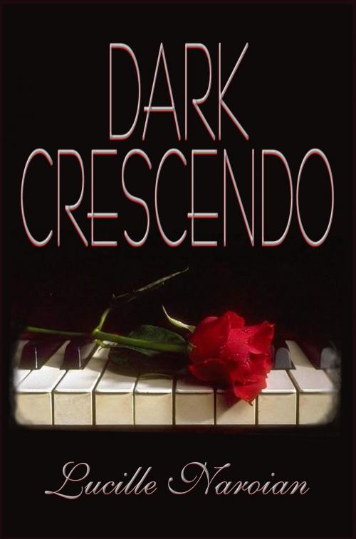 Cover of the book Dark Crescendo by Lucille Naroian, Penumbra Publishing