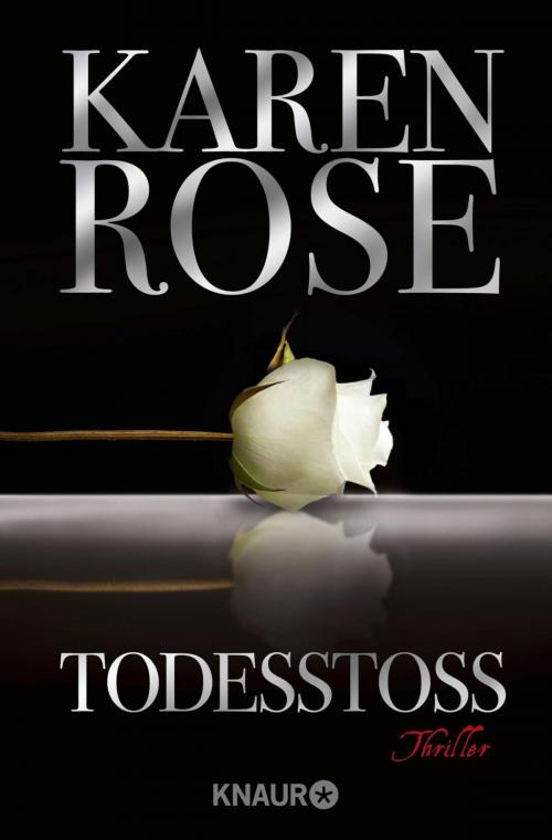 Cover of the book Todesstoß by Karen Rose, Knaur eBook