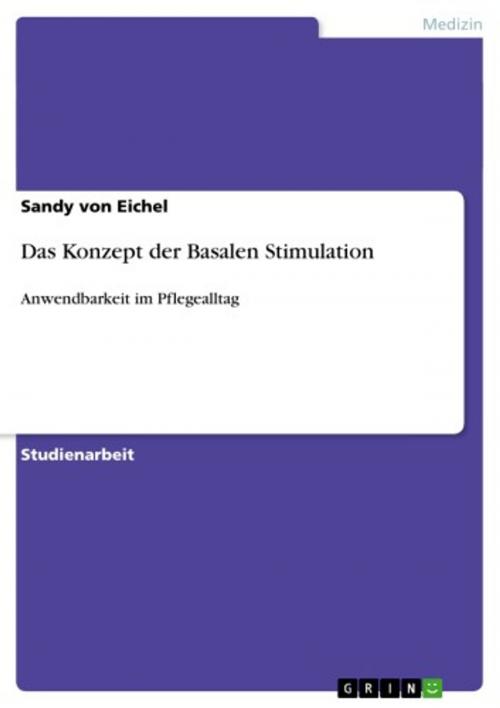 Cover of the book Das Konzept der Basalen Stimulation by Sandy von Eichel, GRIN Verlag