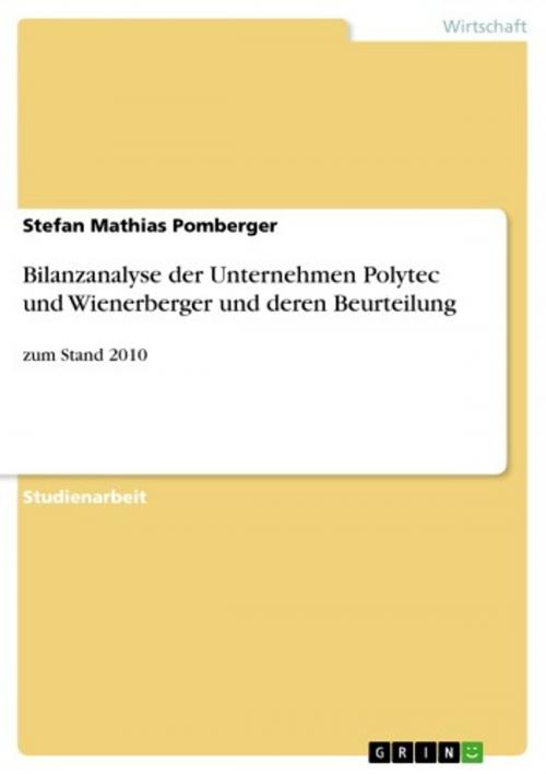Cover of the book Bilanzanalyse der Unternehmen Polytec und Wienerberger und deren Beurteilung by Stefan Mathias Pomberger, GRIN Verlag