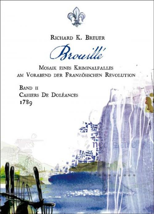 Cover of the book Brouillé by Richard K. Breuer, Verlag Richard K. Breuer
