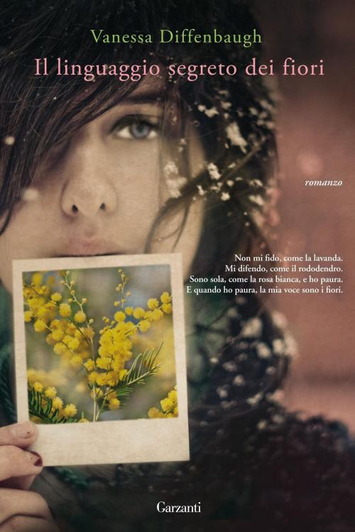 Cover of the book Il linguaggio segreto dei fiori by Vanessa Diffenbaugh, Garzanti