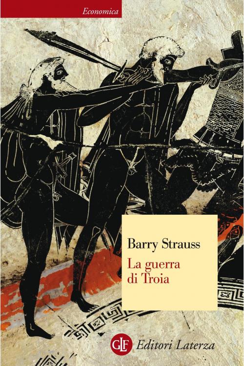 Cover of the book La guerra di Troia by Barry Strauss, Editori Laterza