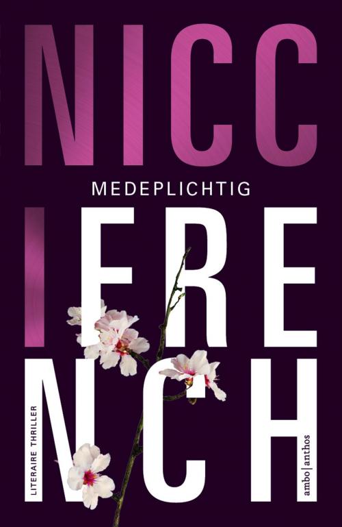 Cover of the book Medeplichtig by Nicci French, Irving Pardoen, Ambo/Anthos B.V.