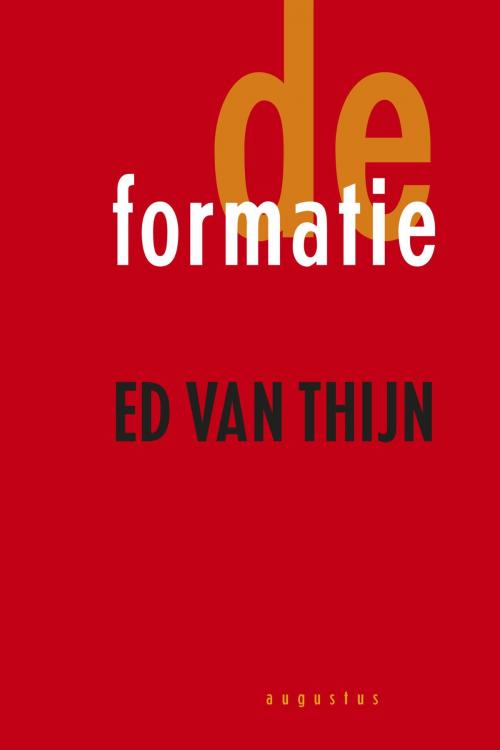 Cover of the book De formatie by Ed van Thijn, Atlas Contact, Uitgeverij