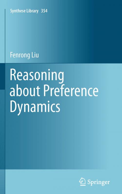 Cover of the book Reasoning about Preference Dynamics by Fenrong Liu, Springer Netherlands