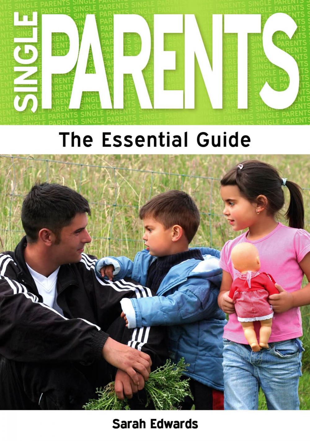 Big bigCover of Single Parents: The Essential Guide