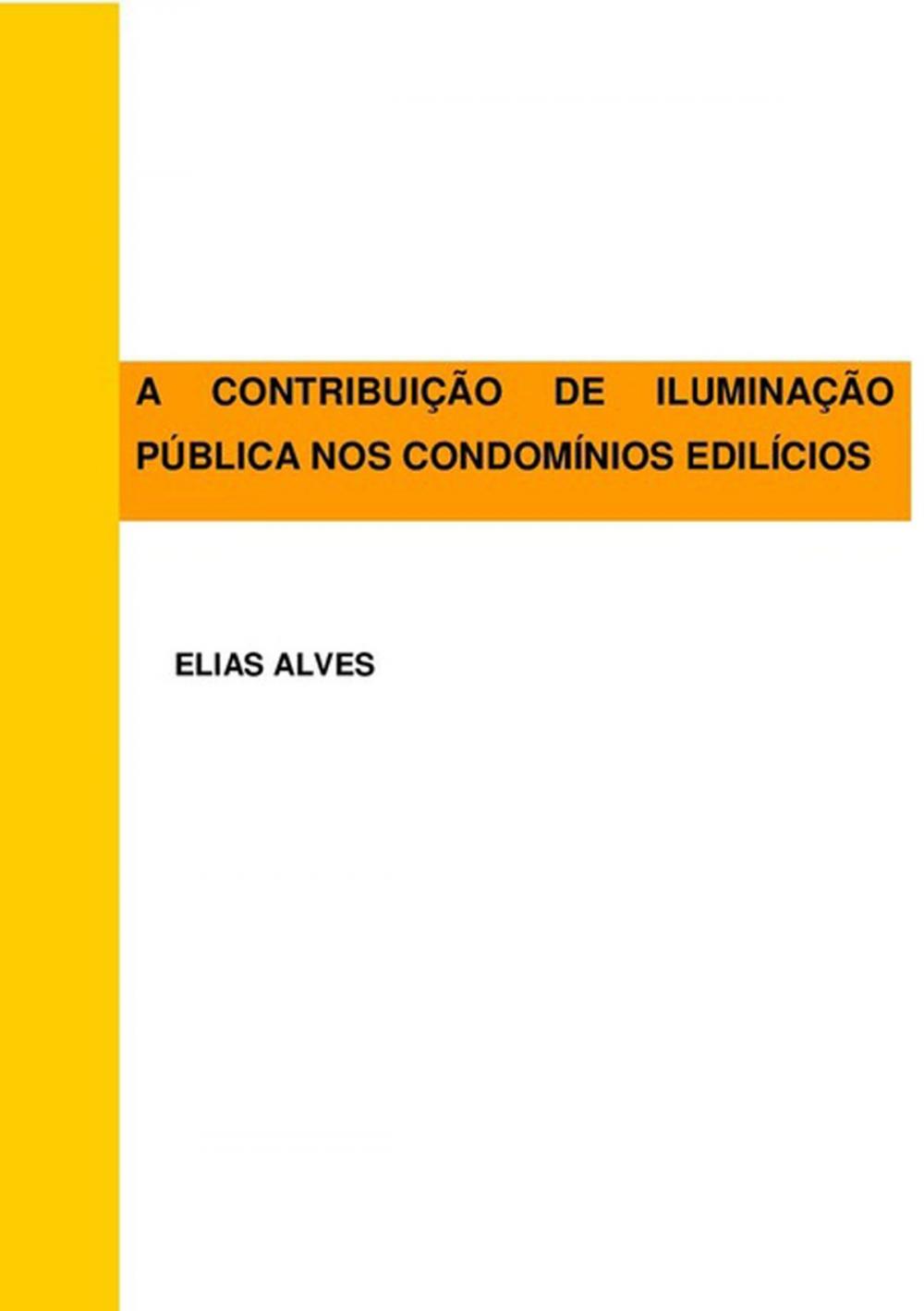 Big bigCover of A ContribuiÇÃo De IluminaÇÃo PÚblica Nos CondomÍnios EdilÍcios