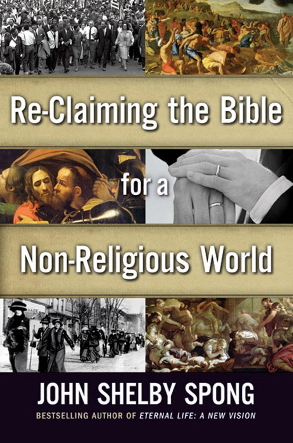 Big bigCover of Re-Claiming the Bible for a Non-Religious World