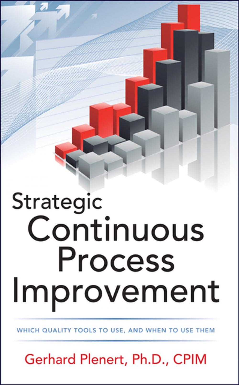 Big bigCover of Strategic Continuous Process Improvement