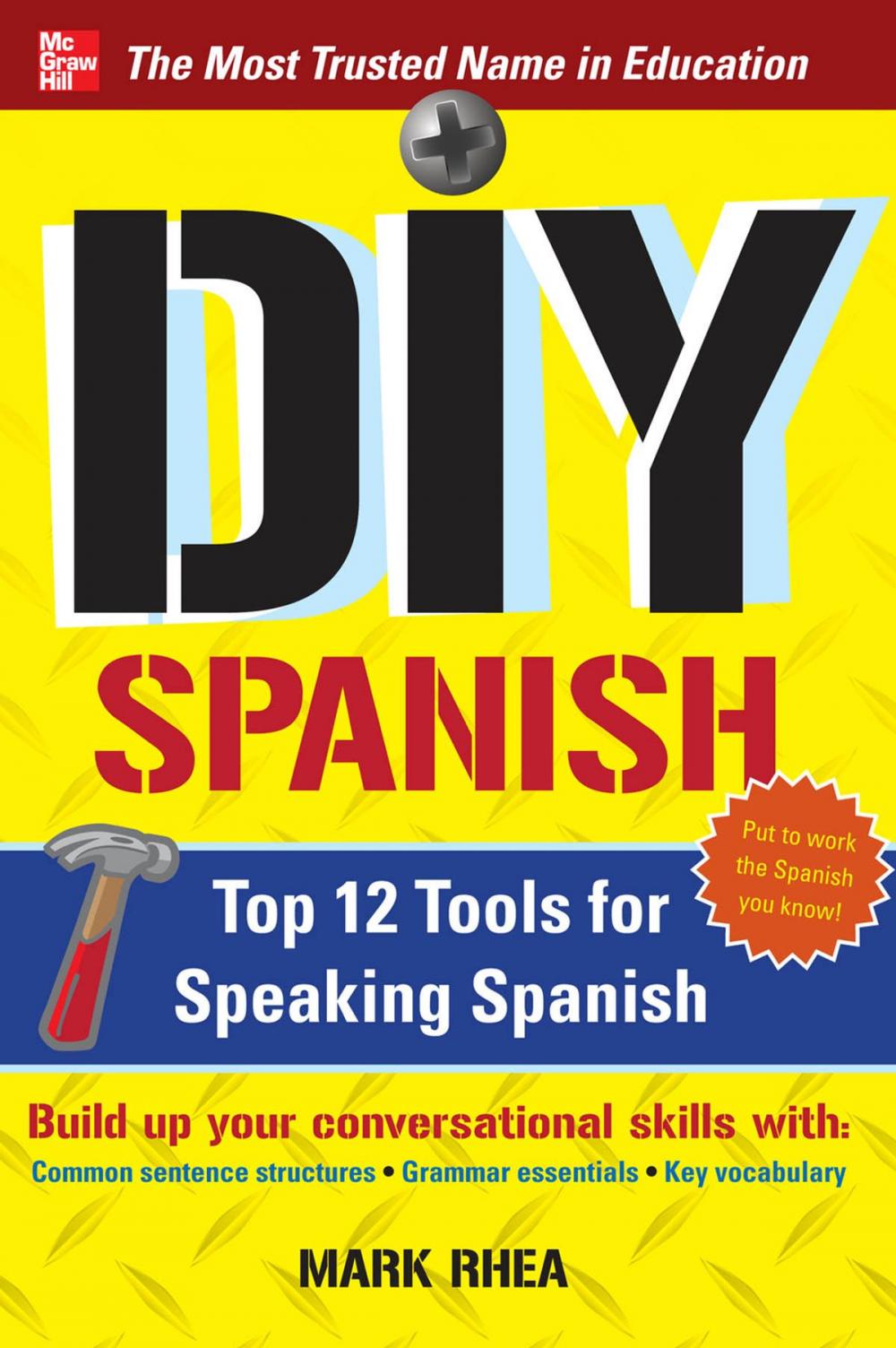 Big bigCover of DIY Spanish : Top 12 Tools for Speaking Spanish: Top 12 Tools for Speaking Spanish