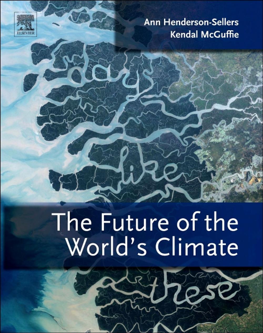 Big bigCover of The Future of the World's Climate