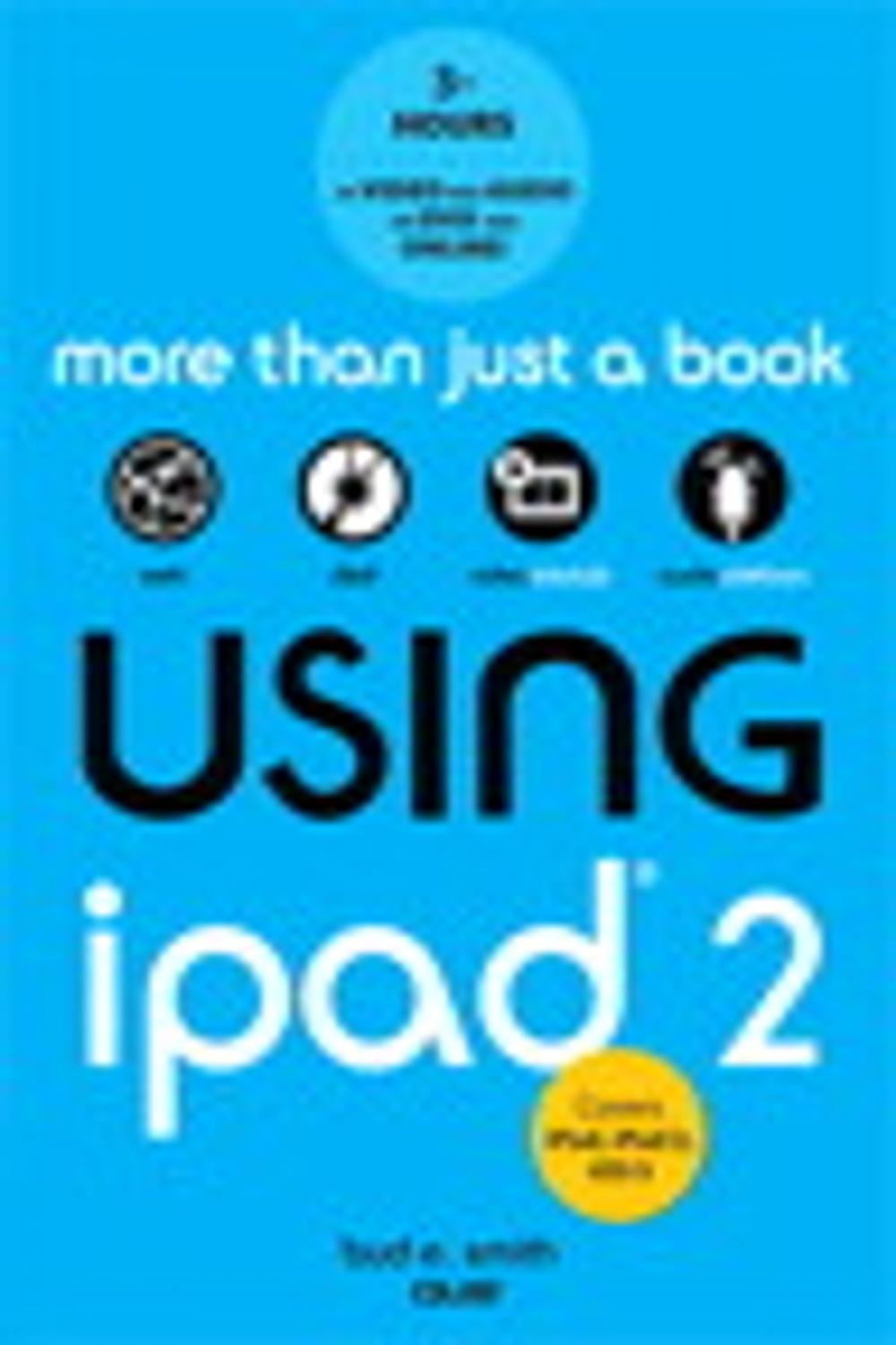 Big bigCover of Using iPad 2 (covers iOS 5)