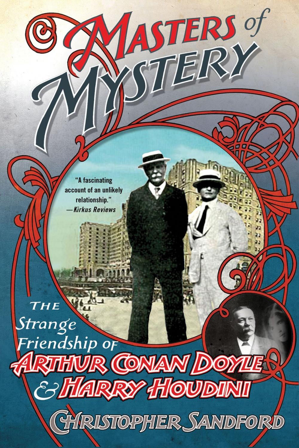 Big bigCover of Masters of Mystery: The Strange Friendship of Arthur Conan Doyle and Harry Houdini