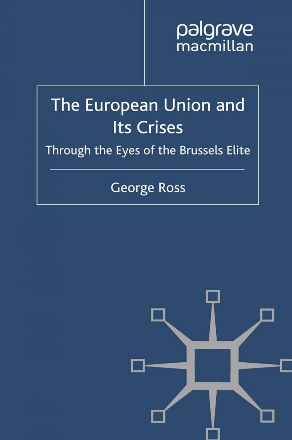 Big bigCover of The European Union and its Crises