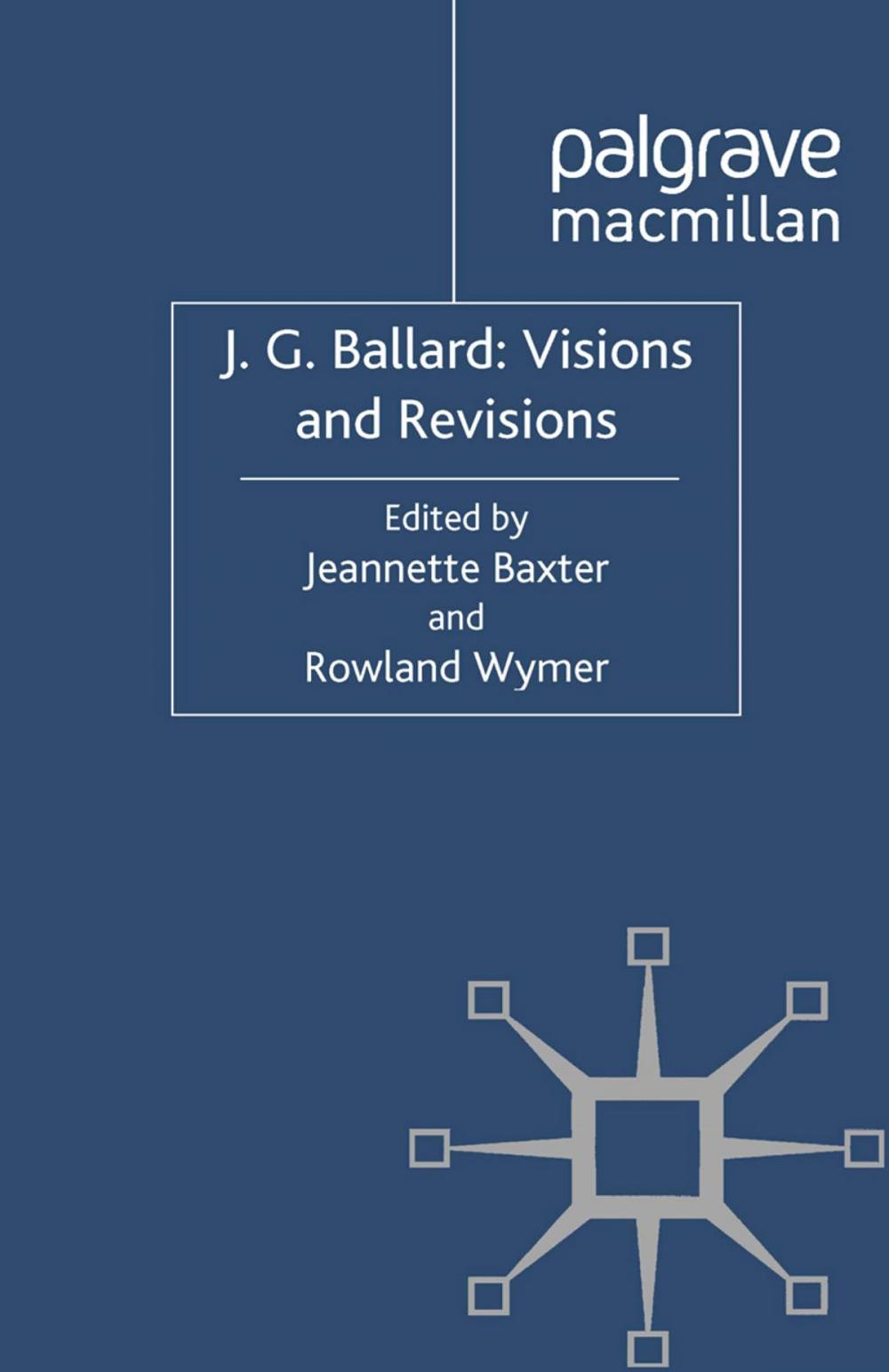 Big bigCover of J. G. Ballard: Visions and Revisions