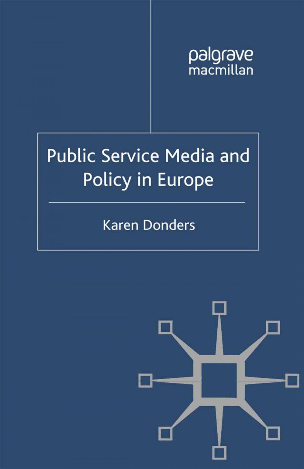 Big bigCover of Public Service Media and Policy in Europe